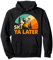Ski You Later Winter Urlaub Ski Fahren Ski Fahrer Lustig Pullover Hoodie