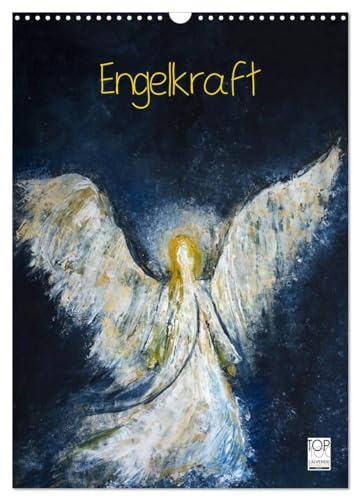 Engelkraft (Wandkalender 2026 DIN A3 hoch), CALVENDO Monatskalender: 13 gemalte Engel, die einen im Innersten berühren. (CALVENDO Kunst)