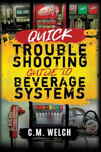 Quick Trouble Shooting Guide- Beverage Equipment