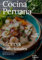 Cocina Peruana: Recetas Tradicionales de Todos los Rincones del Perú
