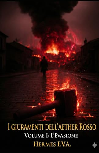 LES PORTES DE L'AETHER ROUGE: VOLUME I : L'EVASIONE