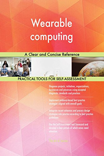 Wearable computing A Clear and Concise Reference (English Edition)