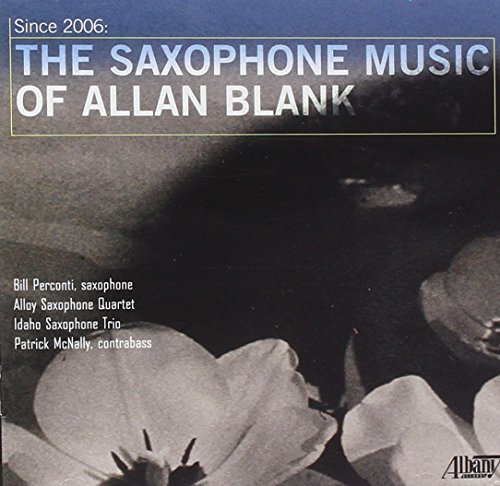 The Saxophone Music of Allan Blank