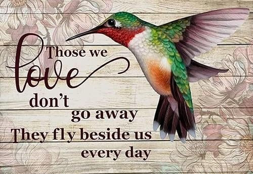 Vintage Tin Sign Metal Signs Those We Love Dont Go Away They Fly Beside Us Everyday Hummingbirds Signs Signs Retro Sign Home Cafe Kitchen Wall Decor 8x12 Inches