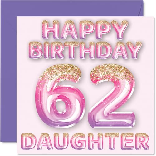 62nd Birthday Card for Daughter, Pink & Purple Glitter Balloons | Happy Birthday Cards for 62 Year Old Daughter from Mum or Dad Parents, 145mm Bday Greeting Cards Gift