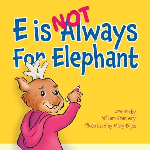 E is Not Always for Elephant (The Not Always)