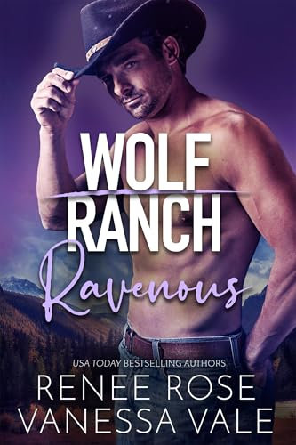 Ravenous (Wolf Ranch Book 9) (English Edition)
