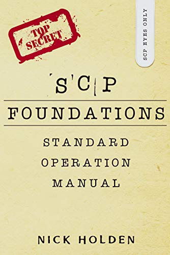 The SCP Foundations Standard Operation Manual (English Edition)