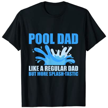 Pool Dad Design für Swimming Pool Guy T-Shirt