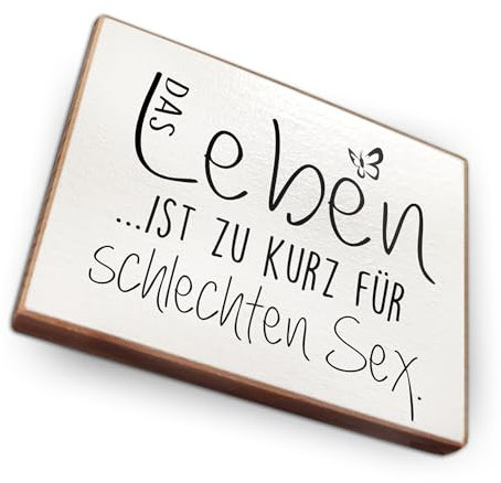 Kühlschrankmagnet mit Spruch - D - Handmade aus Buchenholz - Magnet für Kühlschrank Süß Witzig Lustig - Küchen Kühlschrank Deko 6.5cm x 5cm - Geschenk-Idee (Das Leben ist zu kurz für schlechten Sex)