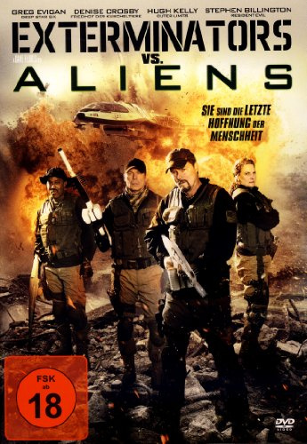 Exterminators Vs. Aliens: die Letzte Hoffnung der