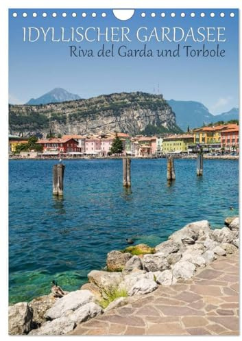 IDYLLISCHER GARDASEE Riva del Garda und Torbole (Wandkalender 2026 DIN A4 hoch), CALVENDO Monatskalender: Traumhafte Impressionen aus dem Norden (CALVENDO Orte)