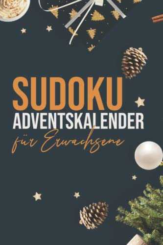 Sudoku Adventskalender für Erwachsene 2020: Riesiger Sudoku Rätselspaß auf über 100 Seiten - Jeden Tag neue Rätsel