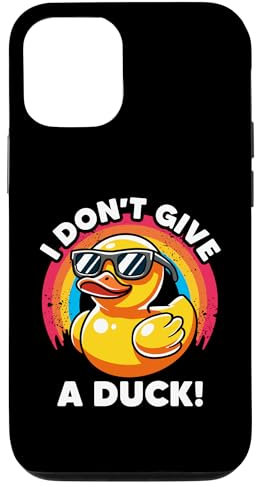 iPhone 12/12 Pro I Don't Give A Duck Lover Funny Duck Owner Rude I Love Duck Case