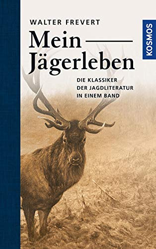 Mein Jägerleben (Edition Paul Parey)
