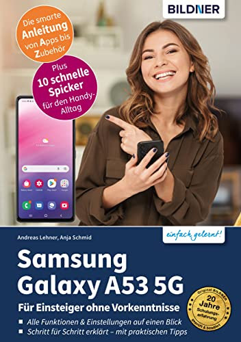 Samsung Galaxy A53 5G: Für Einsteiger ohne Vorkenntnisse