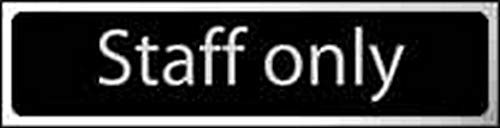 Staff Only Sign - Self-Adhesive PVC - Black and Chrome Effect - 200mm x 50mm