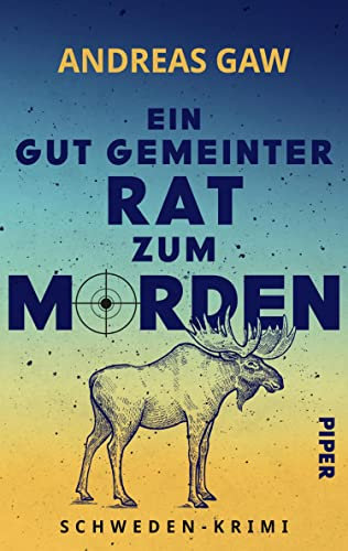 Ein gut gemeinter Rat zum Morden: Schweden-Krimi
