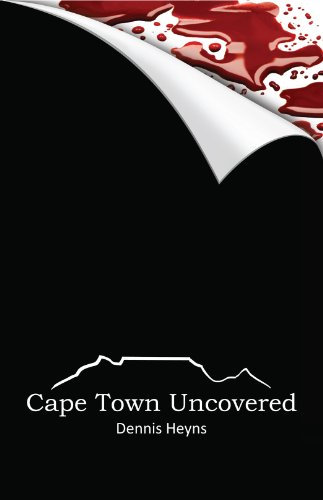 Cape Town Uncovered (English Edition)