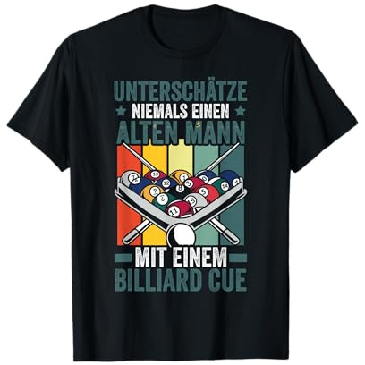 Billard Lustiges Unterschätze Niemals Einen Alten Mann T-Shirt