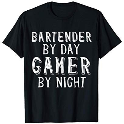 Bartender By Day Gamer By Night Funny Bar Back Bartender Camiseta