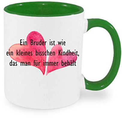 Ein Bruder ist wie ein kleines bisschen Kindheit... - Kaffeetasse mit Motiv, Tasse mit Druck, auch individuell mit Spruch, Foto, Wunschtext, Wunschname (Grün)