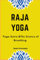 Raja yoga: Yoga-Sutra &The Science of Breathing