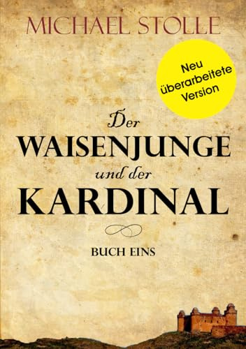 Der Waisenjunge und der Kardinal (Herzog von Hertford, Band 1)