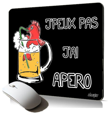 Tapis de Souris Souple j'peux Pas J'Ai apero Mousepad personnalisé antiderapant Cadeau Drole Humoristique Humour Gamer