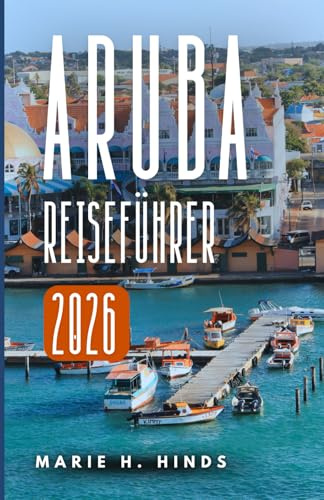 ARUBA REISEFÜHRER 2026