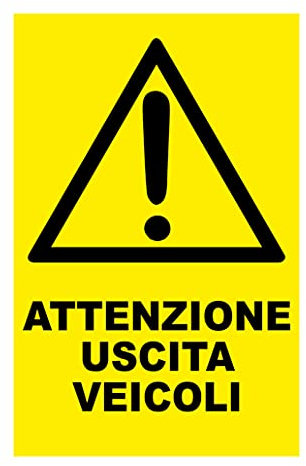 CARTELLO SEGNALETICO - ATTENZIONE USCITA VEICOLI - Con Adesivo in Vinile e Pannello in Forex (Pannello 5mm Stampato)
