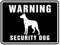 Aufkleber Hinweis Warnung „WARNING Security Dog“ Hunde Schild Folie selbstklebend | Größe wählbar Made in Germany, Größen Name: 15x20cm