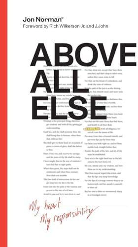 Above All Else: My Heart, My Responsibility