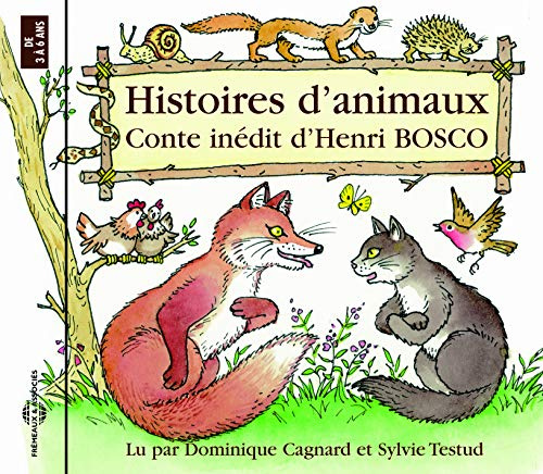 Histoires D'animaux: Henri Bosco