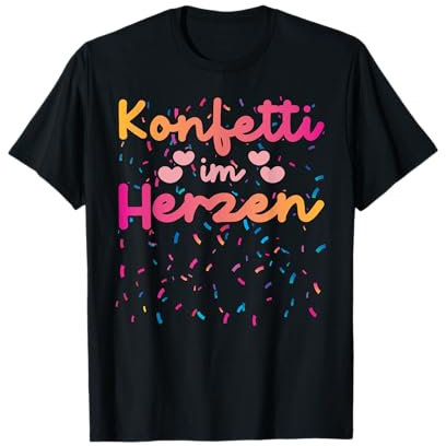 Konfetti im Herzen Karneval Party Outfit Fastnacht Fasching T-Shirt