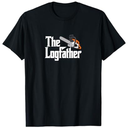 The Logfather - Funny Lumberjack Chainsaw T-Shirt