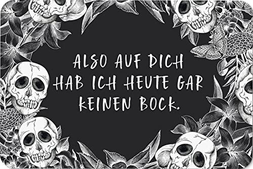 Tassenbrennerei Fußmatte mit Spruch: Also auf Dich hab ich Heute gar keinen Bock. - Totenkopf Türmatte lustig für Innen - Made in Germany