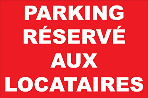 panneau signalétique parking réservé aus locataires 300x200mm
