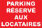 panneau signalétique parking réservé aus locataires 300x200mm