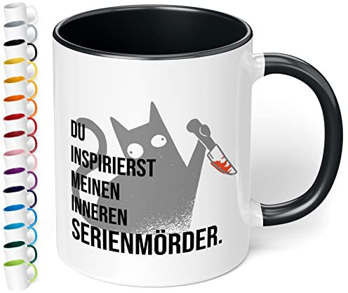 True Statements Lustige Tasse Du inspirierst meinen inneren Serienmörder - Kaffeetasse mit Spruch als Geschenk - beidseitig bedruckt - spülmaschinenfest, innen schwarz