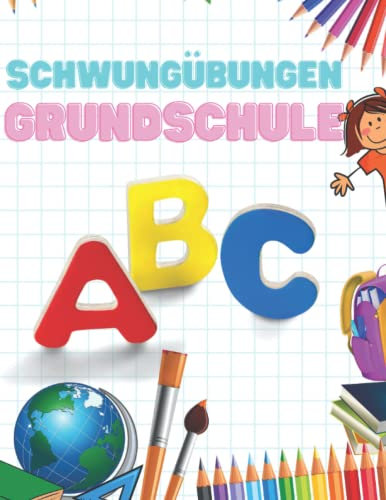 Schwungübungen grundschule: Schwungübungen leicht gemacht von klein auf, selbst lern Heft..