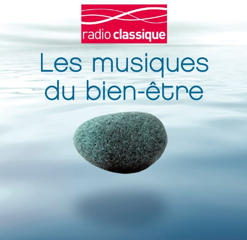Les Musiques Du Bien-Etre