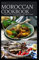THE MOROCCAN COOKBOOK: Delicious Moroccan Traditional and Modern Tagines & Couscous Recipes