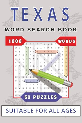 Texas Word Puzzle Book: 1000 Words - 50 Texas Themed Puzzle Pages for Adults, Seniors, and Teens!