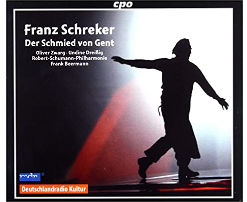 Schreker: Der Schmied von Gent