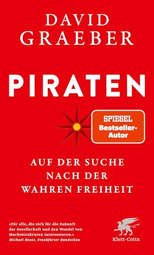 Piraten: Auf der Suche nach der wahren Freiheit