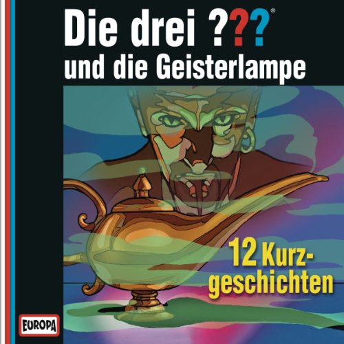 Die Drei ??? und die Geisterlampe