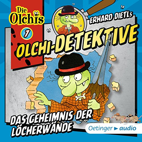 Das Geheimnis der Löcherwände: Die Olchi-Detektive 7