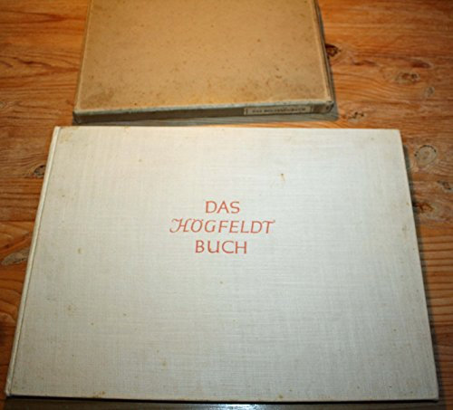 Das Högfeldt-Buch. mit 56 farbigen Tafeln und 22 Schwarzbildern. 21.-30. Tsd.