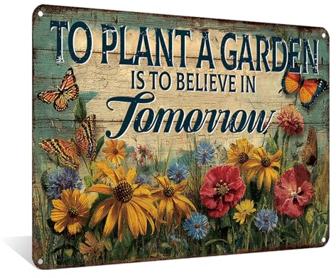 To Plant A Garden is To Believe in Tomorrow Metal Vintage Aluminum Sign Wall Decor for Garden, Patio, Living Room, Cafe - 8x12Inches Retro Wall Art with Gardening & Butterfly Design (25216)
